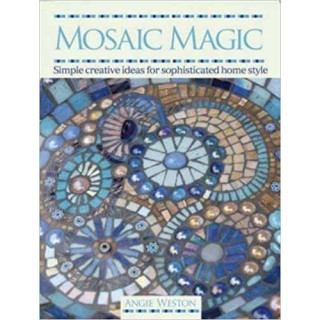 Livre d'atelier: Mosaïc Magic d'Angie Weston