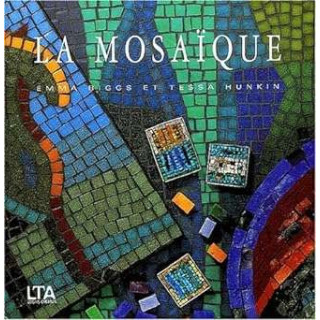 LA MOSAIQUE Emma Biggs et Tessa Hunkin, mosaïstes anglaises  de grand talent.